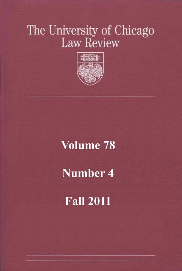 University of Chicago Law Review Volume 78, Number 4 Fall 2011
