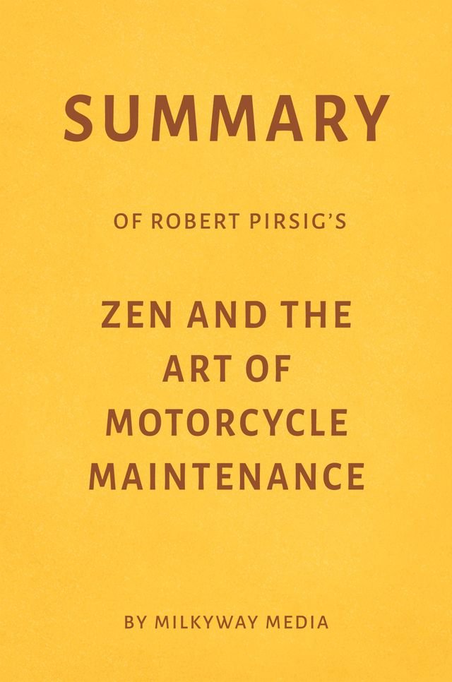 Zen And The Art Of Motorcycle Maintenance Summary Reviewmotors.co